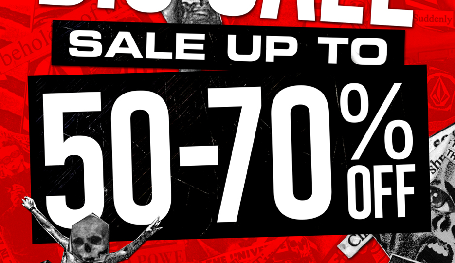 VOLCOM BIG SALE 50-70% OFF